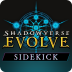 Shadowverse: Evolve Sidekick