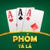 Phỏm – Tá Lả – Tú Lơ Khơ